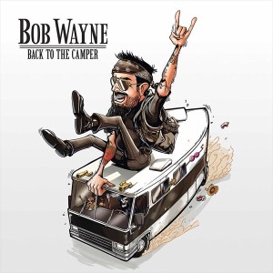 Wayne ,Bob - Back To The Camper ( lp + cd ) - Klik op de afbeelding om het venster te sluiten